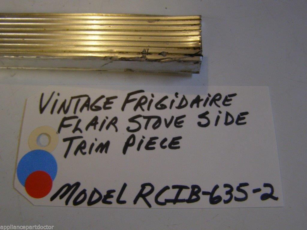 Model RCIB-635-2 Vintage Frigidaire Flair Stove Side Trim Piece Model RCIB-635-2 Vintage Frigidaire Flair Stove Side Trim Piece